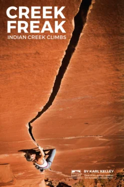 Sharp End Publishing Creek Freak: Indian Creek Climbs Gear