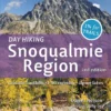 Mountaineers Books Day Hiking: Snoqualmie Region, 2nd Edition Gear